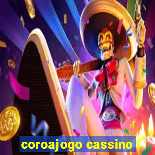 coroajogo cassino